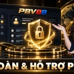 AN TOÀN & HỖ TRỢ PBV88